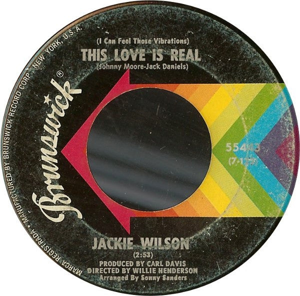 Image of Front Cover of 2354033S: 7" - JACKIE WILSON, (I Can Feel Those Vibrations) This Love Is Real / Love Uprising (Brunswick; 55443, US 1970)   /G