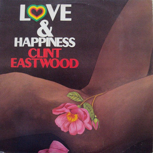 Image of Front Cover of 2314503C: LP - CLINT EASTWOOD, Love And Happiness (Burning Vibrations; BV 1001, UK 1979, Red Vinyl) Medium sized tear on front of sleeve. Disc has light marks only.  G+/VG