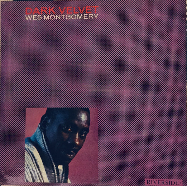 Image of Front Cover of 2344193S: LP - WES MONTGOMERY, Dark Velvet (Riverside Records; RLP 472, UK 1964, Pasteback Sleeve) Light marks only.   VG+/VG