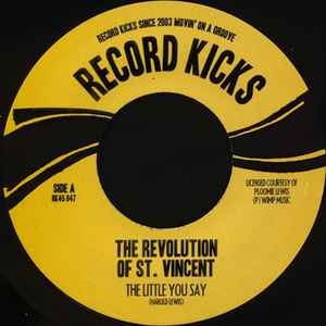 Image of Front Cover of 4224193E: 7" - THE REVOLUTION OF ST. VINCENT / ST. MAARTEN'S ROLLING TONES, The Little You Say / It's A Feeling (Record Kicks; RK45 047, Italy 2013, Plain sleeve) Lightest of marks.  /VG+