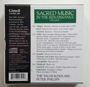 Image of Back Cover of 2334190E: 4xCD - THE TALLIS SCHOLARS, PETER PHILLIPS, Sacred Music In The Renaissance Volume 1 - The Tallis Scholars Finest Recordings 1980-1989 (Gimell ; 4 CDS GIMBX 301, Europe 2010, Box Set, Compilation) slight marks and wear to edges of box, discs and inner booklets EX  VG+/EX