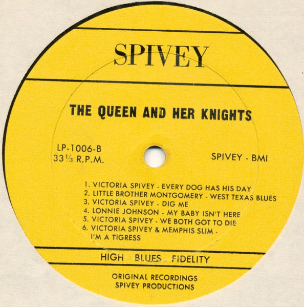 Image of Label Cover of 2314840C: LP - VICTORIA SPIVEY WITH LONNIE JOHNSON (2), LITTLE BROTHER MONTGOMERY, MEMPHIS SLIM, SONNY GREER, The Queen And Her Knights (Spivey Records; LP1006, US 1965) Lovely copy!  VG+/VG+