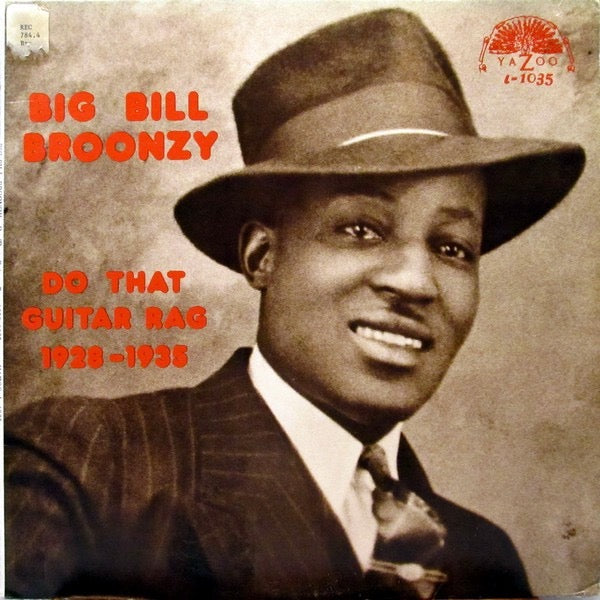 Image of Front Cover of 2314870C: LP - BIG BILL BROONZY, Do That Guitar Rag: 1928 - 1935 (Yazoo; L-1035, US 1973)   VG+/VG