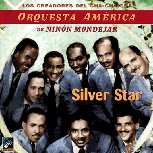 Image of Front Cover of 2434004E: CD - ORQUESTA AM RICA DE NINON MONDEJAR, Silver Star (Tumbao Cuban Classics; TCD-100, Europe 2000, Jewel Case)   VG+/VG+