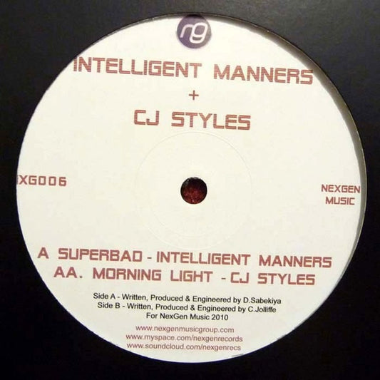 Image of Front Cover of 4915013C: 12" - INTELLIGENT MANNERS + CJ STYLES, Superbad / Morning Light (NexGen Music; NXG006, US 2010, Plain Sleeve)   /VG