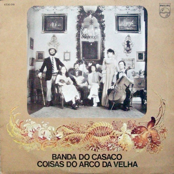 Image of Front Cover of 2414143C: LP - BANDA DO CASACO, Coisas Do Arco Da Velha (Philips; 6330 019, Portugal 1976, Inner) Fogged vinyl  VG/VG+