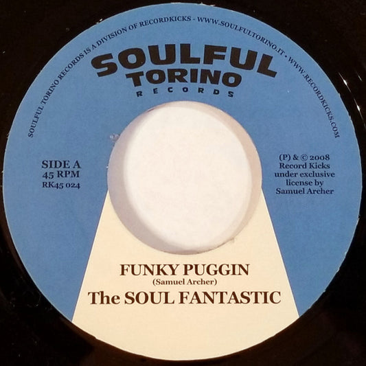 Image of Front Cover of 2424213E: 7" - THE SOUL FANTASTIC, Funky Puggin / Soul Train (Soulful Torino Records; STR 005, Italy 2008, Plain sleeve) Light marks only.  /VG+