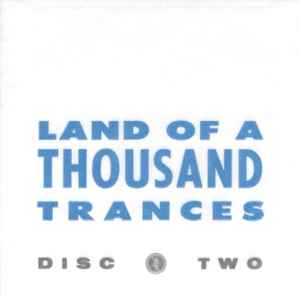 Image of Label Cover of 2434059E: 2xCD - A PRODUCE, Land Of A Thousand Trances (Independent Project Records ; IPR090SECD, US 2023, Discfolio, Numbered, Reissue, Remastered, Special Edition)   EX/EX