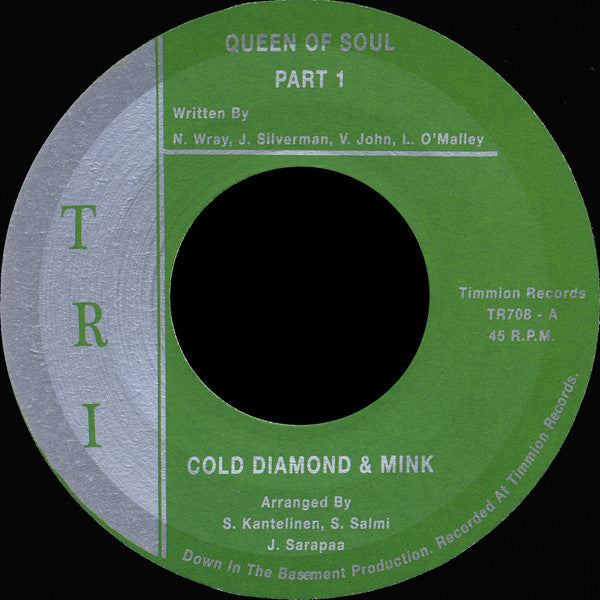 Image of Front Cover of 2424331E: 7" - COLD DIAMOND & MINK, Queen Of Soul (Timmion Records; TR708, Finland 2016, Plain Sleeve)   /VG+