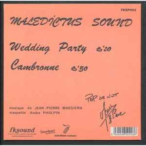 Image of Back Cover of 2454050S: 7" - MALEDICTUS SOUND, Wedding Party/ Cambronne (Finders Keepers Records; FKSP002, UK 2009, Picture sleeve) Light marks only.  /VG+