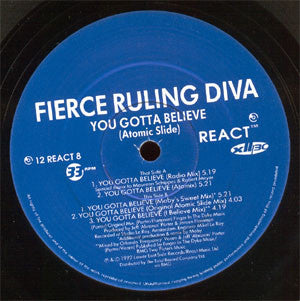 Image of Label Cover of 5144168S: 12" - FIERCE RULING DIVA, You Gotta Believe (React; 12 REACT 8, UK 1992) Corner creasing, edgewear, small writing on sleeve.  G+/VG