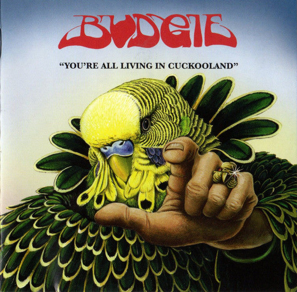 Image of Front Cover of 2534010E: CD - BUDGIE, You're All Living In Cuckooland (Noteworthy Productions; NP15, UK 2006)   VG+/VG+