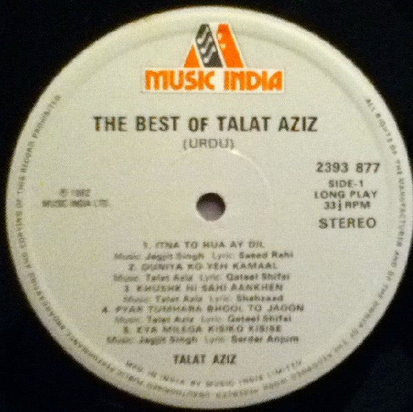 Image of Label Cover of 2514123C: LP - TALAT AZIZ, The Best Of Talat Aziz (Music India; 2393 877, India 1982) Strong G+ throughout. Disc has light marks only. Sleeve has a split seam at the bottom and edgewear.  G+/G+