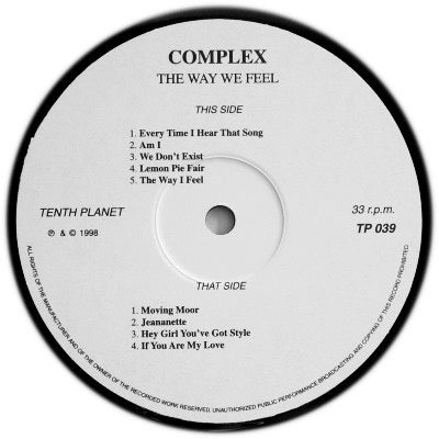 Image of Label Cover of 2514144C: LP - COMPLEX, The Way We Feel (Tenth Planet; TP039, UK 1998 Reissue, Limited Edition of 1,000) Limited Edition No 811  VG+/VG+