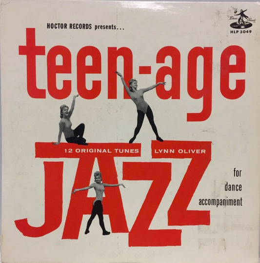 Image of Front Cover of 2514208C: LP - LYNN OLIVER, Teen-Age Jazz (Hoctor Records; HLP 3049, US ) Still in shrink.  VG+/VG+