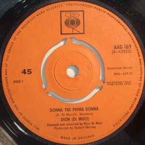 Image of Front Cover of 2514268C: 7" - DION (DI MUCI), Donna The Prima Donna / You're Mine (CBS; AAG 169, UK 1963, Company Sleeve) Date stamped and cat. no written on sleeve. Initials written on labels.  VG/VG+