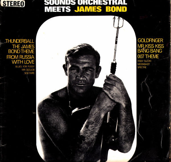 Image of Front Cover of 2524121E: LP - SOUNDS ORCHESTRAL, Meets James Bond (Pye Records; NSPL 38016, UK 1965, Sean Connery Sleeve)   VG+/VG