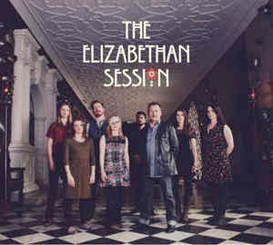 Image of Front Cover of 2514496C: LP - THE ELIZABETHAN SESSION, The Elizabethan Session (Quercus Records; QRLP001, UK 2014, Inner)   VG+/VG+