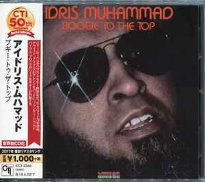 Image of Front Cover of 2534131E: CD - IDRIS MUHAMMAD, Boogie To The Top (CTI Records; KICJ 2566, Japan 2017) discs show some light marks, does not affect play  VG+/VG+