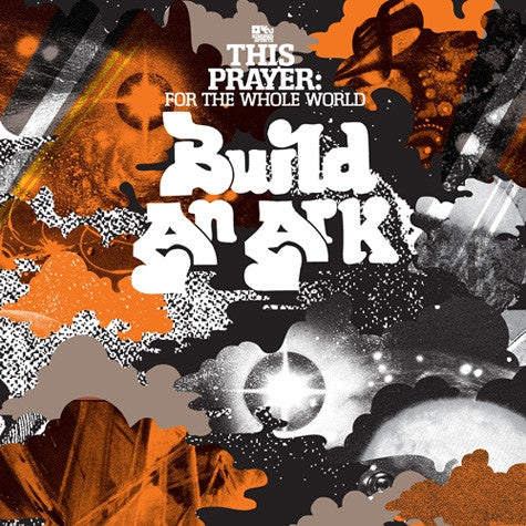 Image of Front Cover of 2425062E: 12" EP - BUILD AN ARK, This Prayer: For The Whole World (Kindred Spirits; KS 028-12, Netherlands 2010, Picture Sleeve)   VG+/VG+