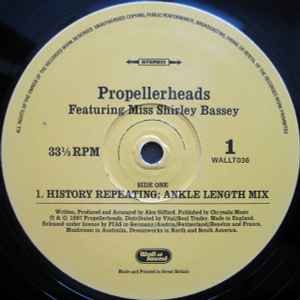 Image of Label Cover of 12" - VG/VG+ - PROPELLERHEADS FEATURING MISS SHIRLEY BASSEY, History Repeating (Wall Of Sound; WALLT036, UK 1997, Picture Sleeve), Small split in top of cover.,  - 3316144C