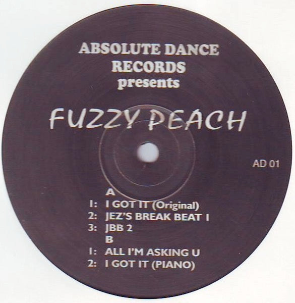 Image of Front Cover of 2614471C: 12" - FUZZY PEACH, I Got It (Absolute Dance Records; AD 01, UK 1991) Light marks only  /G+