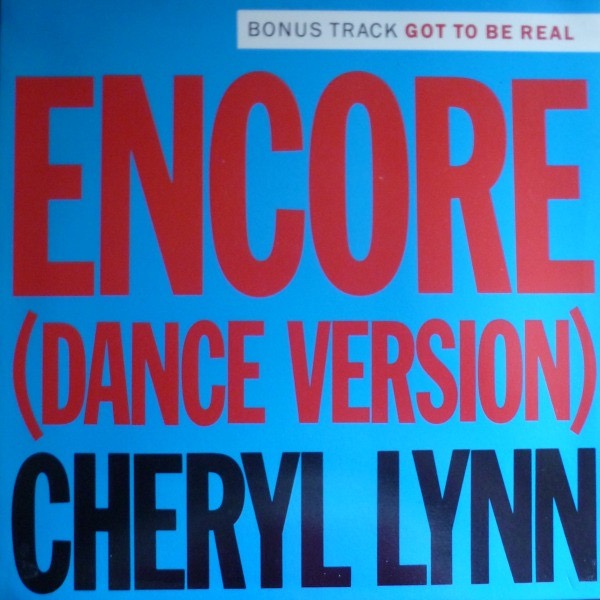 Image of Front Cover of 2714299C: 7" - CHERYL LYNN, Encore (Dance Version) / Got To Be Real (Streetwave; KHAN 23, UK 1984) Very marked. Sleeve scuffed, worn, with stamps on front  VG/G