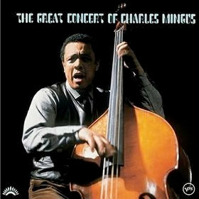 Image of Front Cover of 3414391C: 2xCD - CHARLES MINGUS, The Great Concert Of Charles Mingus (Verve Records; B0002680-02, US 2002 Reissue, Double Digipak)   VG+/VG+