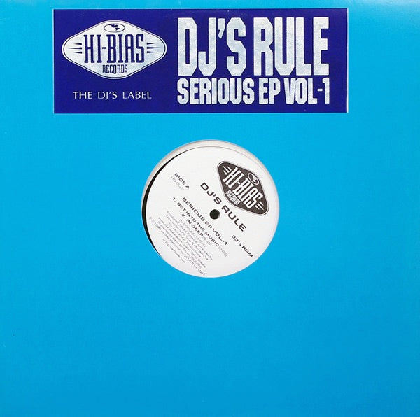 Image of Front Cover of 12" EP - VG/VG - DJ'S RULE, Serious EP Vol.-1 (Hi-Bias Records ; HB-001, Canada 1990, Stickered Company Sleeve), , A1	Get Into The MusicA2	In DeepB1	That's ItB2	Makes Me Feel Sexy - 1716683C