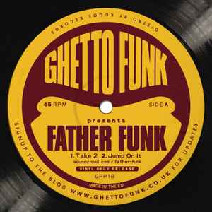 Image of Front Cover of 2844039S: 12" - FATHER FUNK, Ghetto Funk Presents Father Funk (Ghetto Funk; GFP18, UK 2014) one or two storage marks -v. minor  /VG