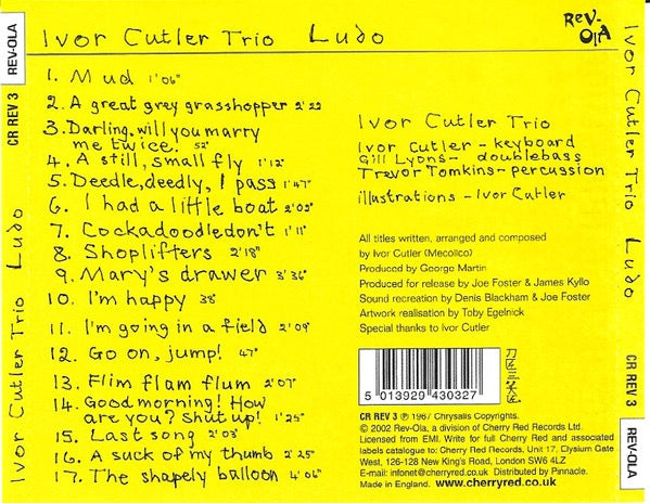 Image of Back Cover of CD - VG+/VG+ - IVOR CUTLER TRIO, Ludo (Rev-Ola; CR REV 3, UK 2002 Reissue, Jewel Case, Inner), ,  - 4136062E