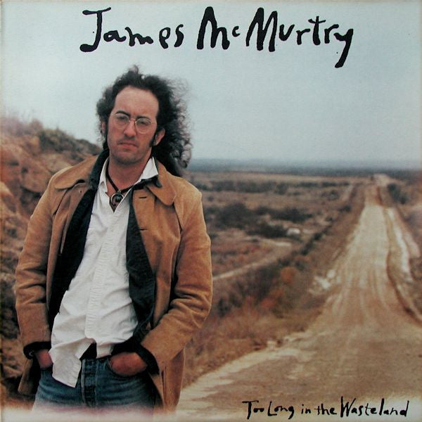 Image of Front Cover of 2824427E: LP - JAMES MCMURTRY, Too Long In The Wasteland (Columbia; FC 45229, US 1989, Inner)   VG+/VG