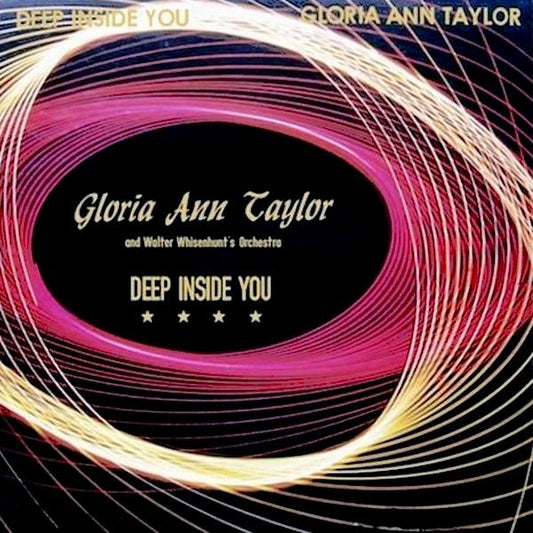 Image of Front Cover of 2924102E: 12" - GLORIA ANN TAYLOR, Deep Inside You (Music Gallery Recordings; MGR 001-2014, Italy 2014) Light marks only. Light edgewear.   VG/VG