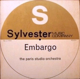 Image of Front Cover of 2944211S: 10" - THE PARIS STUDIO ORCHESTRA, Embargo (Sylvester Music Company; SMC/LP 510, UK 1968) Strong VG  VG/VG+