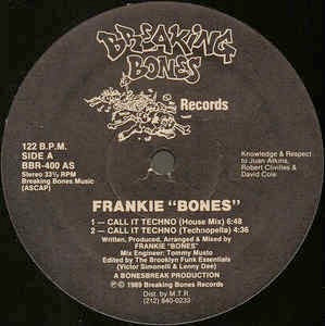 Image of Front Cover of 12" - /VG - FRANKIE BONES, Call It Techno (4 Mixes) (Breaking Bones; BBR-400, US 1989, Plain Sleeve), strong VG,  - 2346091S