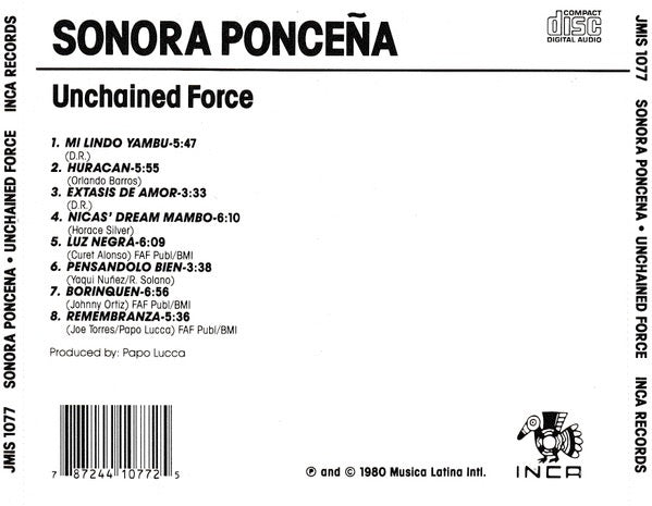 Image of Back Cover of 2914390C: CD - SONORA PONCE A*, Unchained Force (Inca Records; JMIS 1077, US 1991 Reissue, Jewel Case)   VG+/VG+