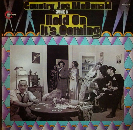 Image of Front Cover of 3044070S: LP - COUNTRY JOE MCDONALD, Hold On, It's Coming (Vanguard; VSD 79314, UK 1971) Writing on back of sleeve  VG/VG+