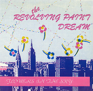 Image of Front Cover of 3024189E: 7" - THE REVOLVING PAINT DREAM, Flowers In The Sky / In The Afternoon (Creation Records ; CRE 002, UK 1984, Fold Over Sleeve)   EX/VG+