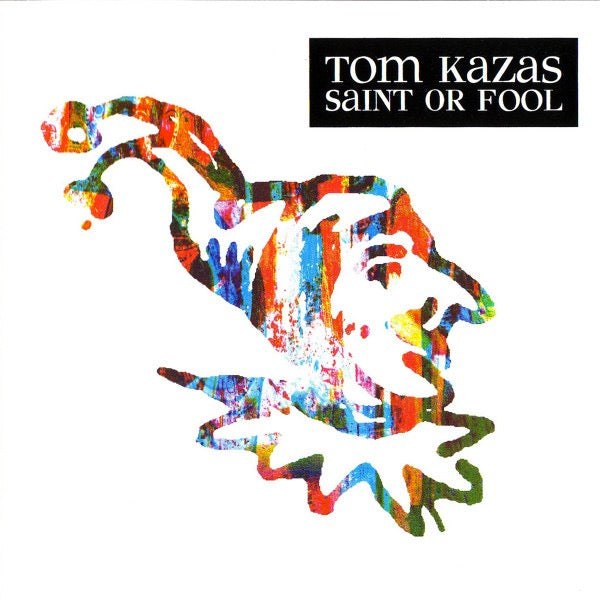 Image of Front Cover of 3044243S: LP - TOM KAZAS, Saint Or Fool (Hitch-Hyke Records; LIFT 042, Greece 1997, White Vinyl) Still In Stickered Shrinkwrap  VG+/VG+