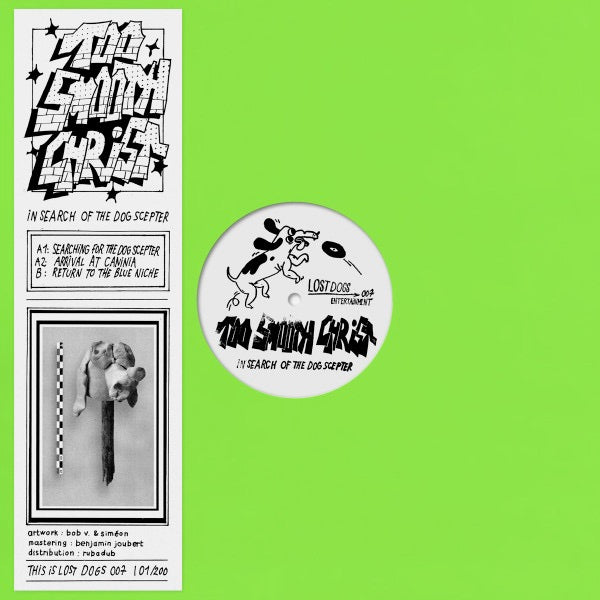 Image of Front Cover of 3014460C: 12" - TOO SMOOTH CHRIST, In Search Of The Dog Scepter (Lost Dogs Entertainment; THIS IS LOST DOGS ENTERTAINMENT 007, France 2017, Stickered Plain Green Sleeve)   VG+/VG+