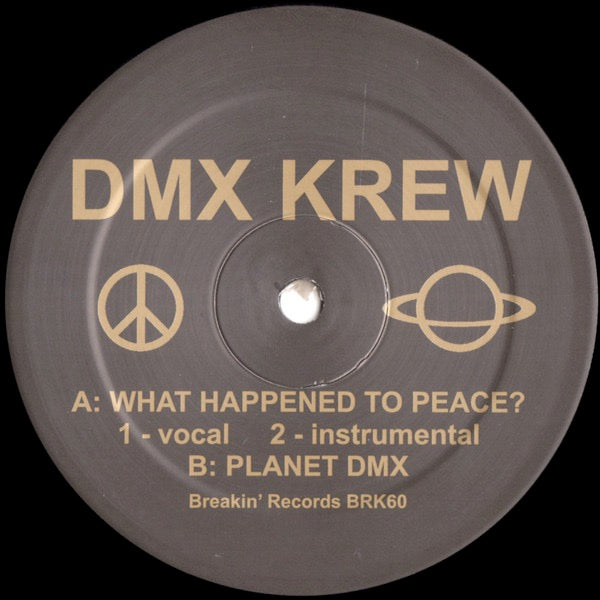 Image of Front Cover of 3014095C: 12" - DMX KREW, What Happened To Peace? (Breakin' Records; BRK60, UK 2018)   /VG+