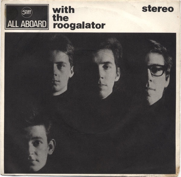 Image of Front Cover of 3014493C: 7" - ROOGALATOR, All Aboard (Stiff Records; BUY 3, UK 1976, Picture Sleeve, Push Out Center, 4 Line Gusha Labels) Age discoloured sleeve.  VG/VG+