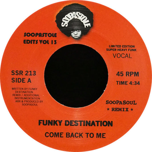 Image of Front Cover of 3114043C: 7" - FUNKY DESTINATION, Soopastole Edits Vol 13 (Soopastole; SSR213, UK 2019, Plain sleeve) Lightest of marks.  /VG+