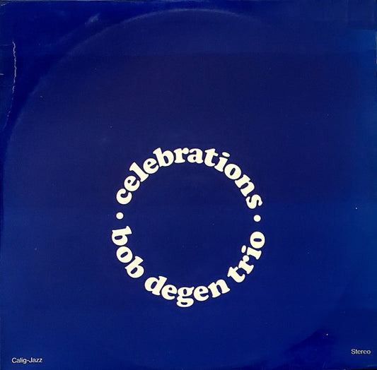 Image of Front Cover of 3124322E: LP - BOB DEGEN TRIO, Celebrations (Calig; CAL 30 602, Germany 1968, Laminated Sleeve) Strong VG++  VG/VG+