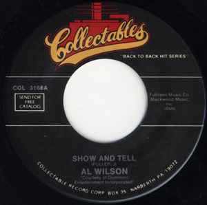 Image of Front Cover of 3224176E: 7" - AL WILSON, Show And Tell / The Snake (Collectables; COL 3168, US Reissue, Company Sleeve) Light marks. Wear to company sleeve.  G+/VG