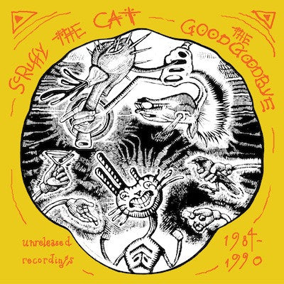 Image of Front Cover of 3234108E: CD - SCRUFFY THE CAT, The Good Goodbye: Unreleased Recordings 1984-1990 (Omnivore Recordings; OVCD-94, US 2014)   VG+/EX