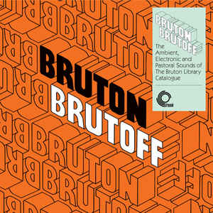 Image of Front Cover of 3244274S: LP - VARIOUS ARTISTS, Bruton Brutoff (Trunk Records; JBH088LP, UK 2021 Reissue, Sticker, Orange Vinyl)   EX/EX