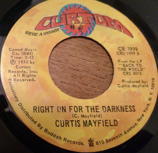 Image of Back Cover of 3254095S: 7" - CURTIS MAYFIELD, Kung Fu / Right On For The Darkness (Curtom; CR 1999, US 1974, Plain Sleeve)   /VG+