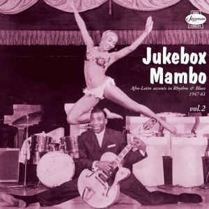 Image of Front Cover of 3244286S: 2xLP - VARIOUS ARTISTS, Jukebox Mambo Afro-Latin Accents In Rhythm And Blues 1947-61 Vol. 2 (Jazzman; JMANLP073, UK 2014, Gatefold, Poster) Strong VG+  VG+/VG+