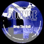 Image of Front Cover of 3214363C: 12" - BOUNCE, Drop The Ball (Electrofunk Records; EF 2013-1, US 2004)   /G